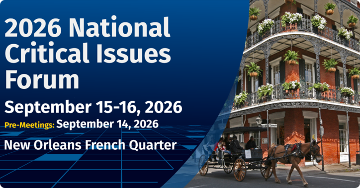 Promotional banner for the 2026 National Critical Issues Forum, September 15–16 in New Orleans' French Quarter, with pre-meetings on September 14. The banner also shows an image of the French Quarter in New Orleans with a historic building in the back and a horse carriage with one brown horse on the road.